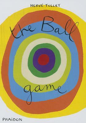 The Ball Game by Hervé Tullet