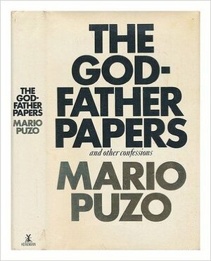 The Godfather Papers and Other Confessions by Mario Puzo