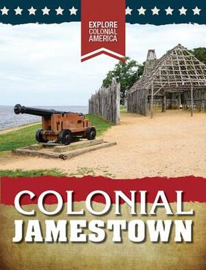 Colonial Jamestown by Sarah Gilman
