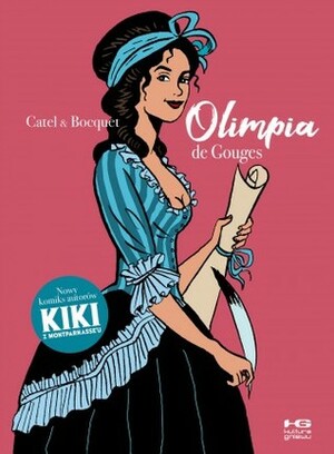 Olimpia de Gouges by Katarzyna Koła-Bielawska, Catel, Jose-Louis Bocquet