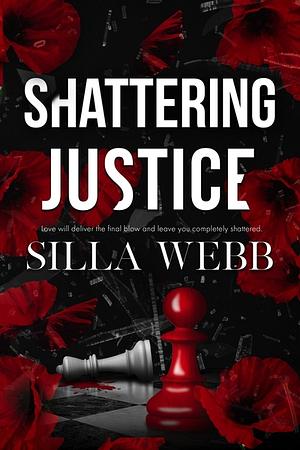 Shattering Justice by Silla Webb