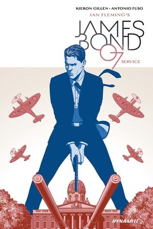 James Bond: Service by Antonio Fuso, Kieron Gillen