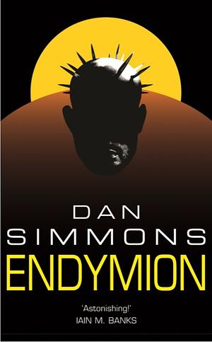 Endymion by Dan Simmons