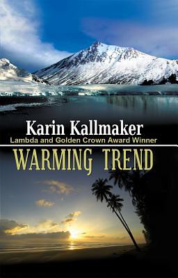 Warming Trend by Karin Kallmaker