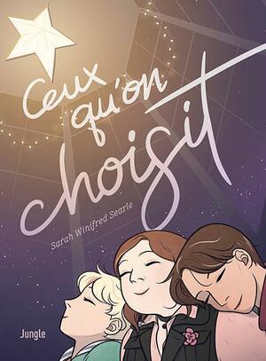 Ceux qu'on choisit by Sarah Winifred Searle