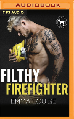 Filthy Firefighter: A Hero Club Novel by Hero Club, Emma Louise