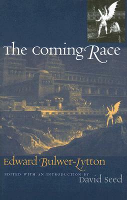 The Coming Race by Edward Bulwer-Lytton