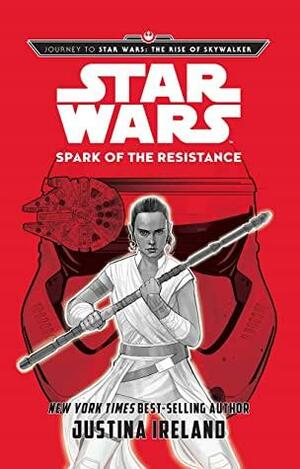 The Spark of the Resistance by Justina Ireland