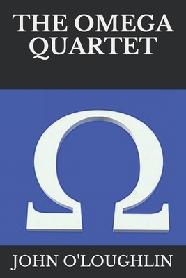 The Omega Quartet by John O'Loughlin