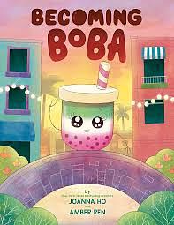 Becoming Boba by Joanna Ho