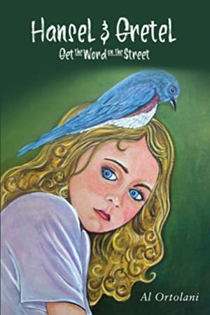 Hansel & Gretel Get the Word on the Street by Al Ortolani