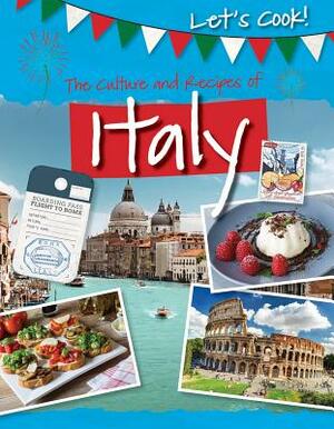 The Culture and Recipes of Italy by Tracey Kelly