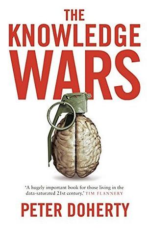 The Knowledge Wars by Peter C. Doherty