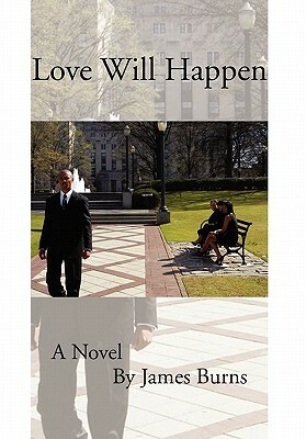 Love Will Happen by James Burns