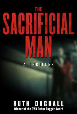 The Sacrificial Man by Ruth Dugdall