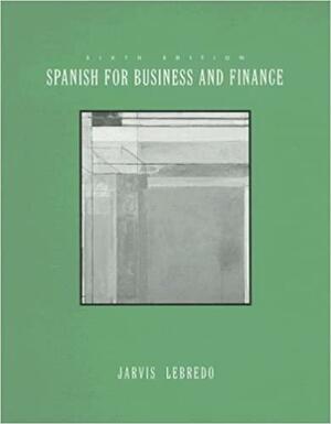 Spanish for Business and Finance by Luis Lebredo, Ana C. Jarvis