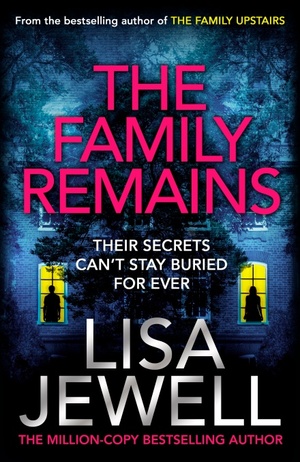 The Family Remains by Lisa Jewell