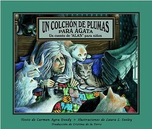 Un Colchon de Plumas Para Agata by Carmen Agra Deedy