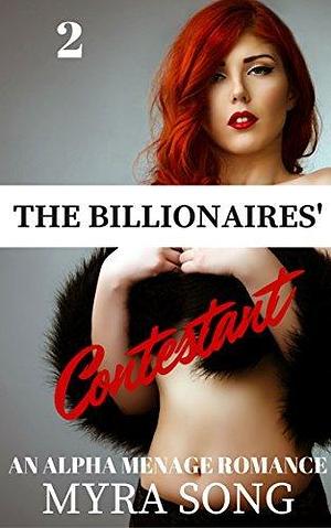 The Billionaires' Contestant, Volume Two by Myra Song, Myra Song