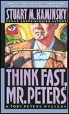Think Fast, Mr. Peters by Stuart M. Kaminsky