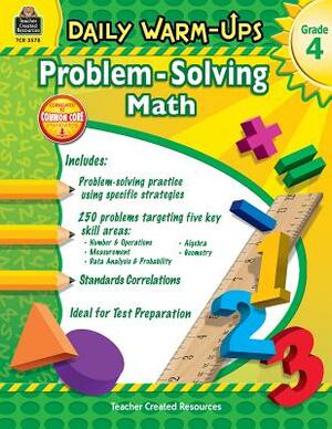 Daily Warm-Ups: Problem Solving Math Grade 4 by Robert W. Smith