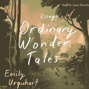 Ordinary Wonder Tales by Emily Urquhart