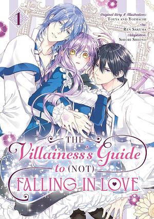 The Villainess's Guide to (Not) Falling in Love (Manga) 01 by Touya, YOIMACHI, REN SAKUMA