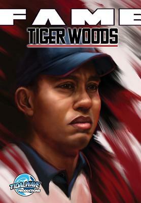 Fame: Tiger Woods by C. W. Cooke