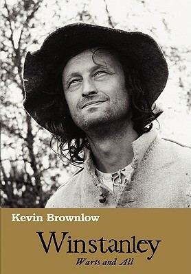 Winstanley; Warts and All by Kevin Brownlow