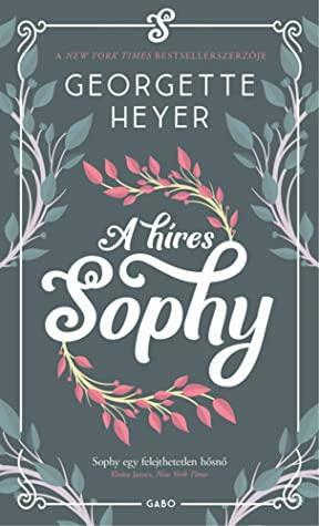 A híres Sophy by Georgette Heyer