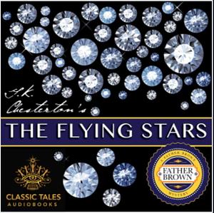The Flying Stars: A Father Brown Mystery by G.K. Chesterton