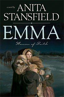 Emma: Woman of Faith by Anita Stansfield