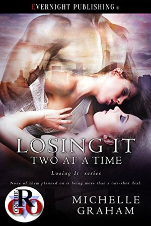 Losing It Two at a Time by Michelle Graham