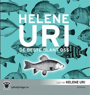 De beste blant oss by Helene Uri