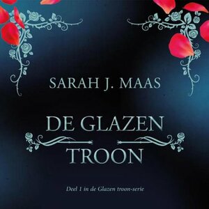 De glazen troon by Sarah J. Maas
