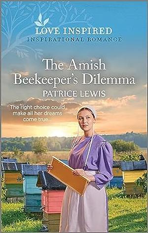 The Amish Beekeeper's Dilemma by Patrice Lewis