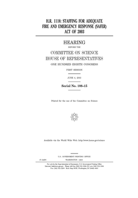 H.R. 1118, Staffing for Adequate Fire and Emergency Response (SAFER) Act of 2003 by Committee on Science (house), United States Congress, United States House of Representatives