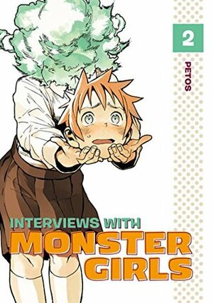 Interviews with Monster Girls, Vol. 2 by Petos