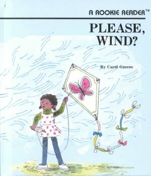 Please, Wind? by Carol Greene