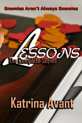 Lessons: The Complete Series by Katrina Avant