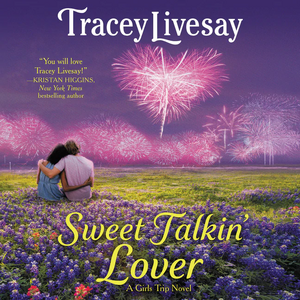 Sweet Talkin' Lover by Tracey Livesay