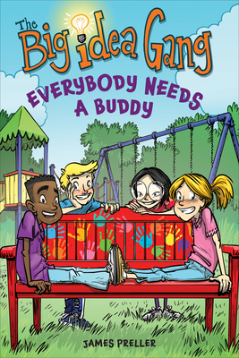 Everybody Needs a Buddy by James Preller