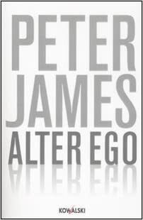 Alter ego by Peter James