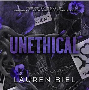 Unethical by Lauren Biel, Lauren Biel