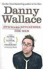 Awkward Situations for Men by Danny Wallace