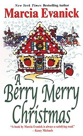 A Berry Merry Christmas by Marcia Evanick