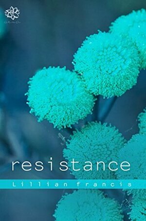 Resistance by Lillian Francis