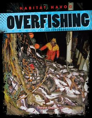 Overfishing by Therese Shea