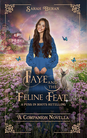 Faye and the Feline Feat by Sarah Beran