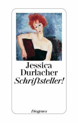Schriftsteller! by Jessica Durlacher, Hanni Ehlers